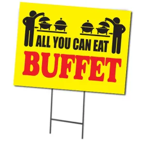 All You Can Eat Buffet | Double Sided Sign with Metal Ground Stakes; 24"w x 18"h